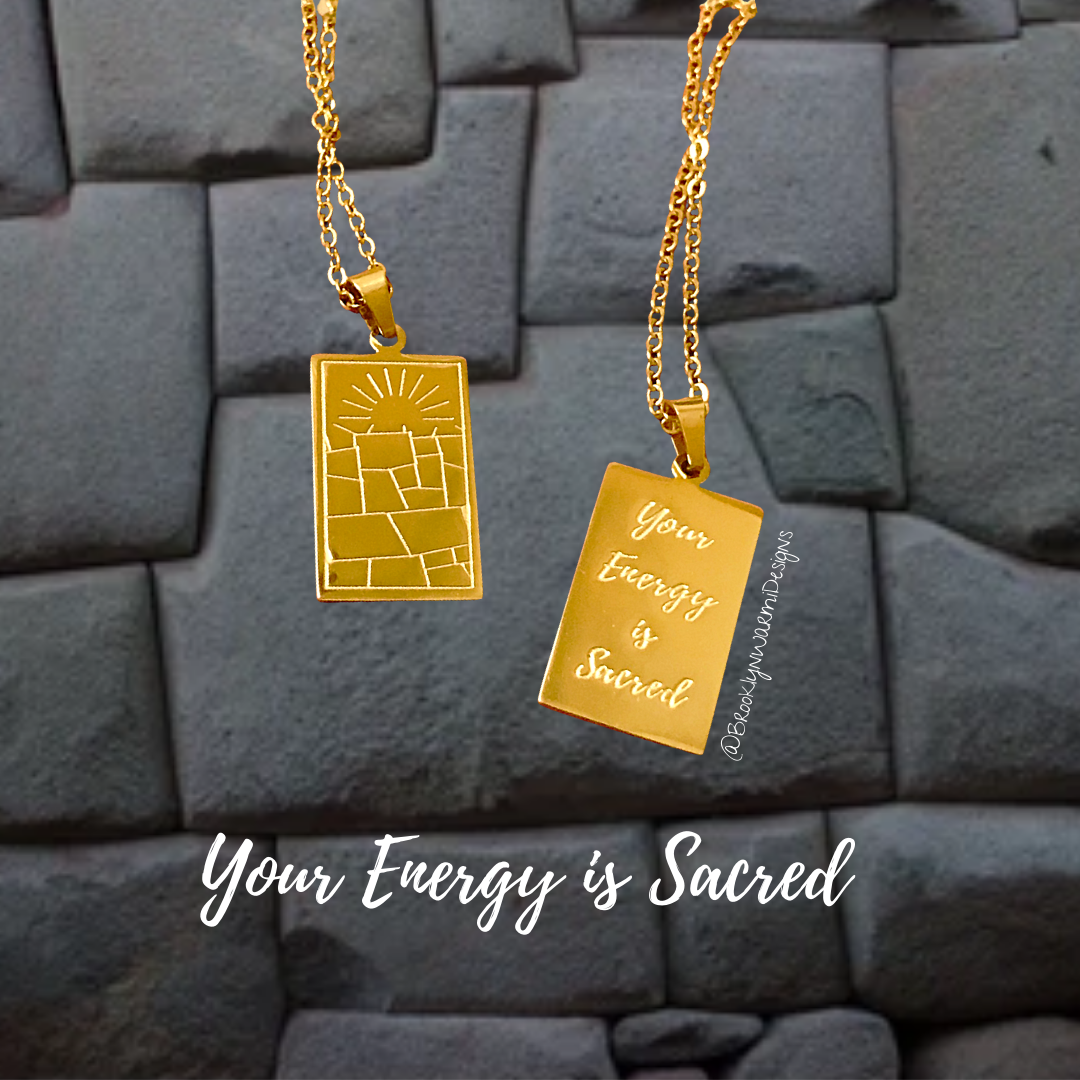 Your Energy is Sacred Necklace